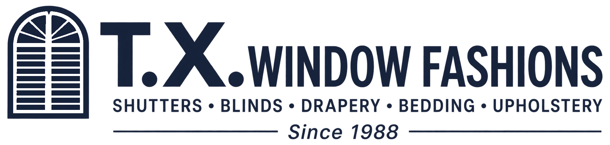 T.X. Window Fashions: Shutters, Blinds, Drapery, Bedding, Upholstery. Since 1988